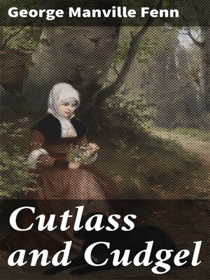 cover image of Cutlass and Cudgel